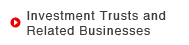Investment Trusts and Related Businesses